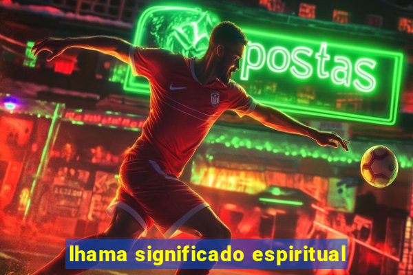 lhama significado espiritual